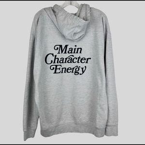 NWOT TikTok Main Character Energy Hoodie